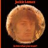 ジャッキー・ロマックス『Is This What You Want?』