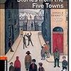 Stories from the Five Towns (Oxford Bookworms Library, Human Interest)