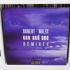 robert miles / one and one remixes
