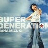  水樹奈々『ＳＵＰＥＲ　ＧＥＮＥＲＡＴＩＯＮ』