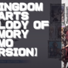 【初見動画】PS4【KINGDOM HEARTS Melody of Memory DEMO Version】を遊んでみての感想！