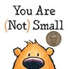 「大きい」か「小さい」かは誰が決めるの？　楽しいガイゼル・オナー賞受賞作品『You Are (Not) Small』のご紹介