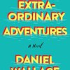 ダニエル・ウォレス「Extra-ordinary Adventure」①　Day1　ー運命を変えるかもしれない電話ー