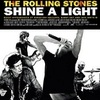  Shine A Light / マーティン・スコセッシ X ザ・ローリング・ストーンズ