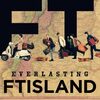 FTISLAND の新 アルバム EVERLASTING 歌詞