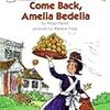 Come Back, Amelia Bedelia (I Can Read Level 2)