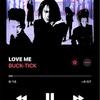 #今日のBGM #BUCKTICK #LoveMe