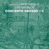 伝説の New Trolls による Concerto Grosso 2度目の第3弾