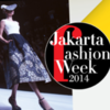 カンドー的イベント「JAKARTA FASHION WEEK」はじまるよー！