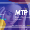 Shake off the stress of unplanned pregnancy with MTP kit