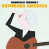 細野晴臣『Sayonara America , Sayonara Nippon』