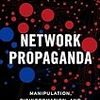  ヨハイ・ベンクラーの新刊はアメリカ政治におけるネットワークを利用したプロパガンダがテーマ（全文オンライン公開あり）