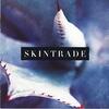 SKINTRADE / SKINTRADE
