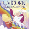 【英語絵本】Uni the Unicorn and the Dream Come True