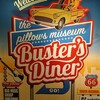 the pillows museum Buster’s diner