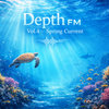 Depth FM Vol.2 – Spring Current