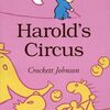 Haroldの紫色の不思議なクレヨンでサーカスの世界へ！　『Harold’s Circus』のご紹介