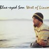 blue-eyed son / West of Lincoln