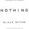 『Nothing : A Portrait of Insomnia』Blake Butler(Perennial )