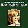 「恋の面影（The Look of Love）」ダスティ・スプリングフィールド（1967）