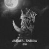 φMI の新曲 ANSWER... SHADOW 歌詞