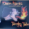 Dan Hicks and the Hot Licks 「Tangled Tales」