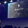 MWC2019　ARゲームの先駆者Niantic Inc.