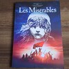 【ミュージカル】「レ・ミゼラブル」はやはり名作でした。