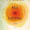 『All the Living』C.E.Morgan(Picador)