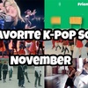 My Favorite K-POP Songs of 2018 November 🎧