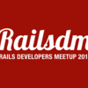 Rails Developers Meetup（#railsdm）にてCTO前田が登壇します＆スイーツスポンサーをします！