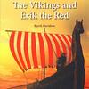 8世紀末から北欧を中心に活動したバイキングをテーマにした、WHRシリーズから『The Vikings and Erik the Red』のご紹介