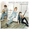 BREAKERZのアコースティックアルバム「B.R.Z ACOUSTIC」