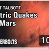 ザ・サンダーボルツ勝手連  Stuart Talbott・・ Electric Quakes on Mars・・ Thunderbolts  スチュアート・タルボット・・火星の電気的地震・・サンダーボルツ