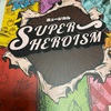 2021/6/19 SUPER HEROISM