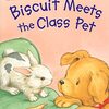 子犬のBiscuitの家にうさぎがやってきます！　ICRシリーズMy Firstから『Biscuit Meets the Class Pet』のご紹介