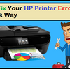 Get Fix Your HP Printer Errors in Quick Way