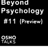 「心理学を超えて」by OSHO   (01)