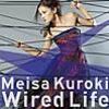 黒木メイサ/Wired Life