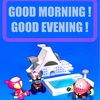 GOOD MORNING !  GOOD EVENING !
