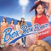 BON-BON BLANCO『BON VOYAGE!』