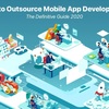 How to Outsource Mobile App Development – The Definitive Guide 2020