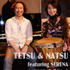 "TETSU & NATSU featuring SERENA" Christmas Live