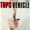 【音楽】  TOPS（トップス） - “Vehicle”（ビークル）