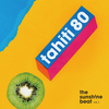 Tahiti 80 - The Sunsh!ne beat Vol.1 (2018)