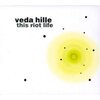 ヴェーダ・ヒル『This Riot Life』