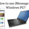 How Can I Use iMessage on Windows PC?