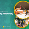 An Ultimate Guide to Buy Packaging Machinery in USA