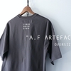 New Arrival / " A.F ARTEFACT " Oversize silhouette T