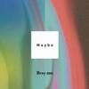 Bray me「Maybe」歌詞意味解釈 — ロックスターへの問いかけと日常の葛藤